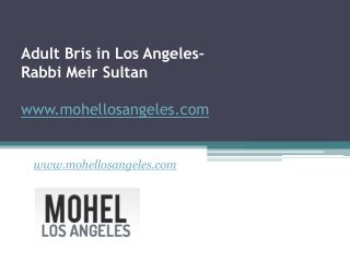 Adult Bris in Los Angeles - www.mohellosangeles.com