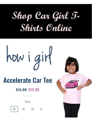 Shop Car Girl T-Shirts Online