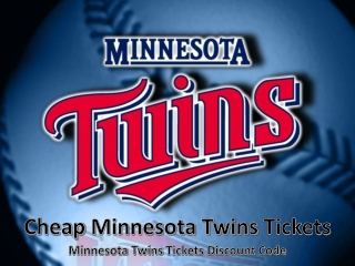 Cheap Minnesota Twins Tickets | Minnesota Twins Tickets Discount Coupon