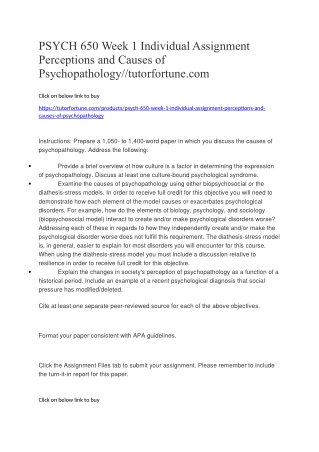 PSYCH 650 Week 1 Individual Assignment Perceptions and Causes of Psychopathology//tutorfortune.com