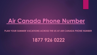 Plan your summer vacations across the US at Air Canada Phone Number