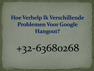 Hoe Verhelp Ik Verschillende Problemen Voor Google Hangout?