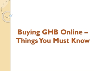 Buying GHB Online – Things You Must Know