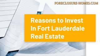 Reasons to Invest In Fort Lauderdale Real Estate