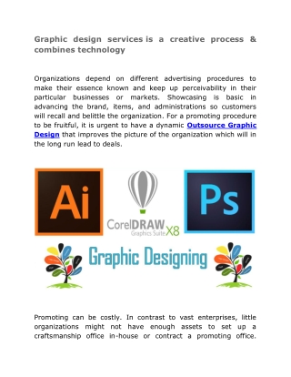 Graphic design services is a creative process & combines technology