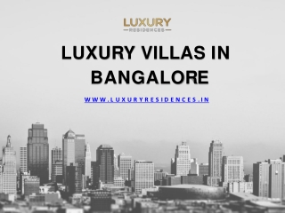 Luxury Villas In Bangalore For Sale | Luxury Residences