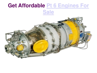 Get Affordable Pt 6 Engines For Sale