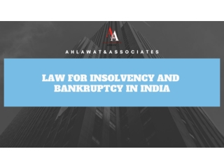 Law for Insolvency and bankruptcy in India