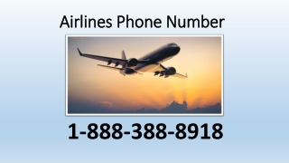 Dial Airlines Phone Number 1-888-388-8918 | To Get Reserve Tickets