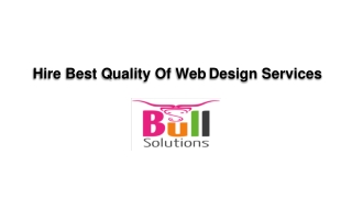 Hire Best Quality Of Web Design Services