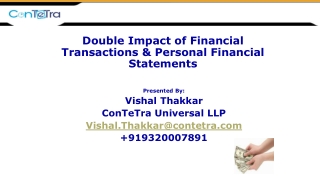 Double impact of financial transations and personal financial statments