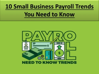 10 Small Business Payroll Trends You Need to Know