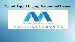 Consult Expert Mortgage Advisors and Brokers