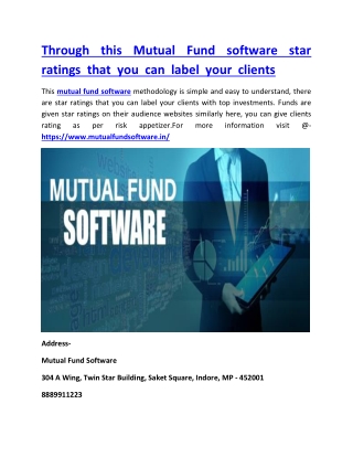 Through this Mutual Fund software star ratings that you can label your clients