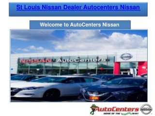 St louis Nissan Dealer Autocenters Nissan