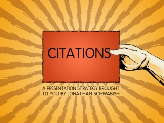 Citations: A Presentation Strategy