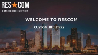 Res Com Custom Builders Has The Best Kitchen Remodeling Contractors Houston