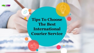 Tips To Choose The Best International Courier Service