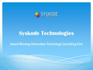 Syskode Technologies - Award Winning Information Technology Consulting Firm