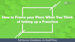 How to Frame your Plans When You Think of Setting up a Franchise