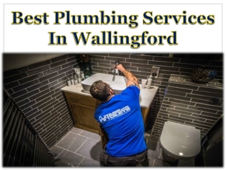 Best Plumbing Services In Wallingford