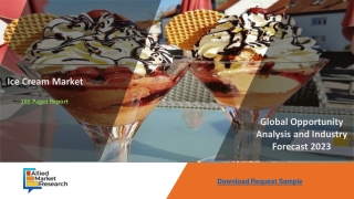 Ice Cream Market Scope Analysis by 2023