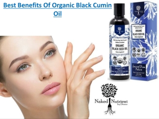 Best Benefits Of Organic Black Cumin Oil