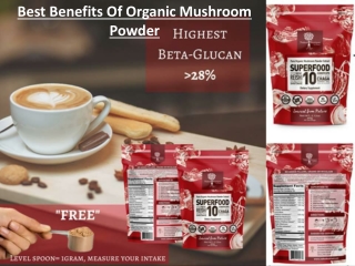 Best Benefits Of Organic Mushroom Powder