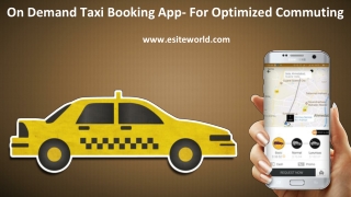 On Demand Taxi Booking App for Optimized Commuting