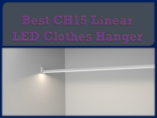 Best CH15 Linear LED Clothes Hanger