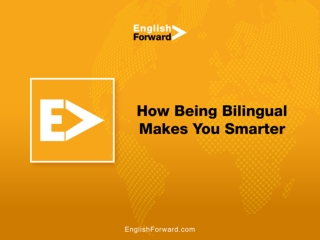 How Being Bilingual Makes You Smarter