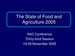 FAO Conference Thirty-third Session 19-26 November 2005