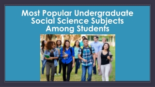 Most Popular Undergraduate Social Science Subjects Among Students