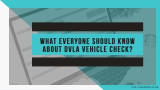 What everyone should know about DVLA Vehicle Check?