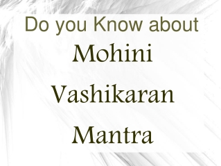 MOhini And Husband Vashikaran mantra 91 6280814454