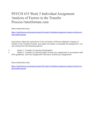 PSYCH 635 Week 5 Individual Assignment Analysis of Factors in the Transfer Process//tutorfortune.com