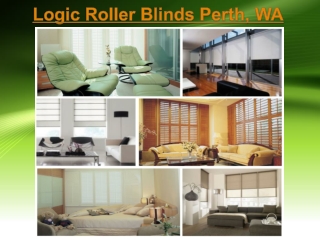 Logic Roller Blinds Perth, WA