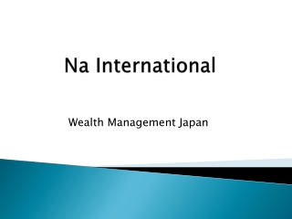 Wealth Management Japan | Na International