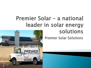 Premier Solar – a national leader in solar