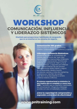 Comunicación, Influencia y Liderazgo Sistémicos. Habilidades de vanguardia para marcar la diferencia.