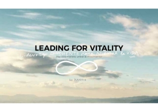 Leading for Vitality. Liderazgo Consciente para afirmar la Vida.