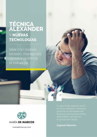 Técnica Alexander y Nuevas Tecnologías. Pasamos más tiempo frente a pantallas que frente a otras personas.