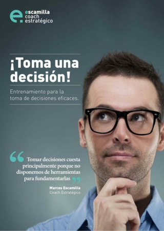 ¡Toma una decisión! Entrenamiento para la toma de decisiones eficaces.