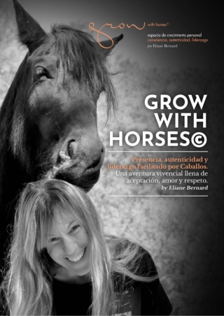 Grow With Horses: Presencia, Autenticidad y Liderazgo facilitado por Caballos.