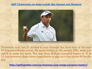 SSP Chawrasia on song in the Omega European Masters