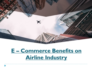 E – Commerce Benefits on Airline Industry