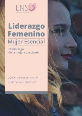 Liderazgo Femenino. Una inmersión intensa y profunda; atrevida y poderosa, es presencia y foco.