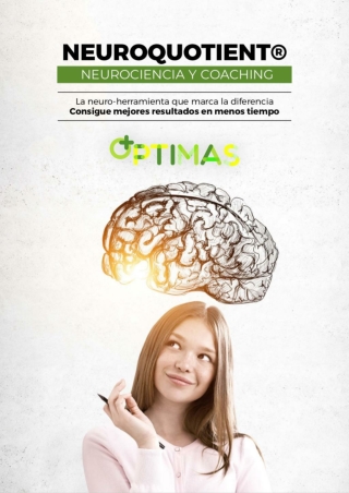 Proceso de Coaching Personal y Neurociencia. Neuroquotient®: la neuro-herramienta que marca la diferencia.