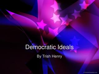 Democratic Ideals