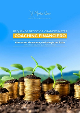 Curso de Coaching Financiero y Psicología del Éxito: pequeños Negocios, grandes Metas.